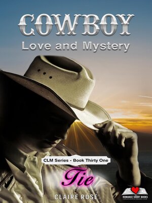 cover image of Cowboy Love and Mystery  Book 31--Tie